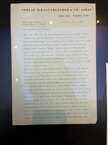 Ein Brief vom Sauerländer-Verlag an Kläber, in dem es um editorische Änderungen am Roman geht, aber vor allem um die Länge - mit über 500 Seiten wär das Buch für ein Jugendbuch nämlich zu teuer gewesen.

Ach, für mich hätte die Rote Zora ruhig länger sein dürfen!
