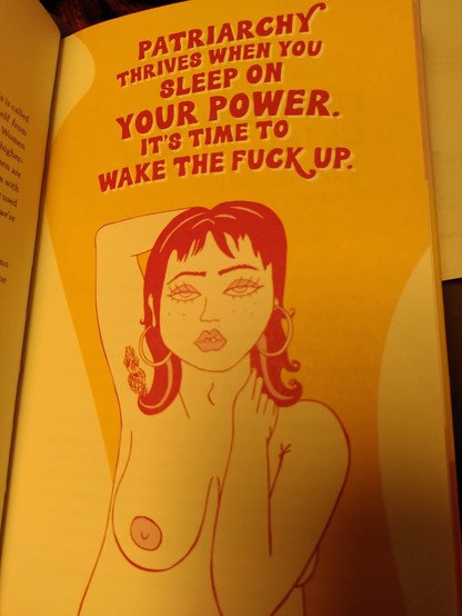 PATRIARCHY THRIVES WHEN YOU SLEEP ON YOUR POWER. IT'S TIME TO WAKE THE FUCK UP.

Picture shows a drawing with a naked female read person's upper half with full eye contact, one hand covers part of the neck like self protection, the elbow also covers one breast, but the other arm is high behind their head showing an unshaved armpit and the second breast is hanging free and in the open [wait for it - there's even a NIPPLE drawn there!!!!]