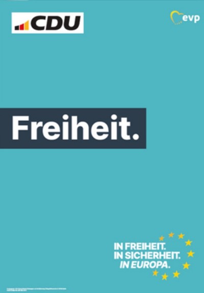 Türkisfarbenes, rein typographisches Plakat der CDU zur Europawahl 2024. Die weiße Headline auf einem schwarzen Balken lautet nur »Freiheit.«