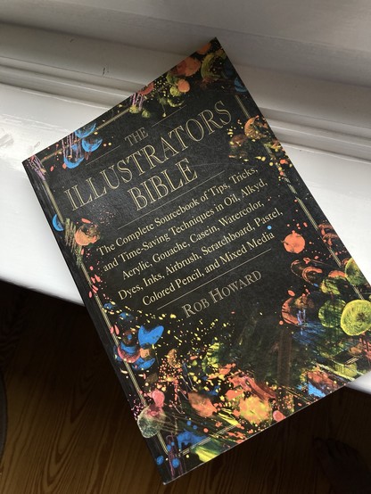 Rob Howard: The Illustrator‘s Bible